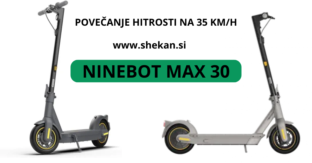 Ninebot Max G30 – (hitrost samo 20km/h) – odklep hitrosti do 35km/h